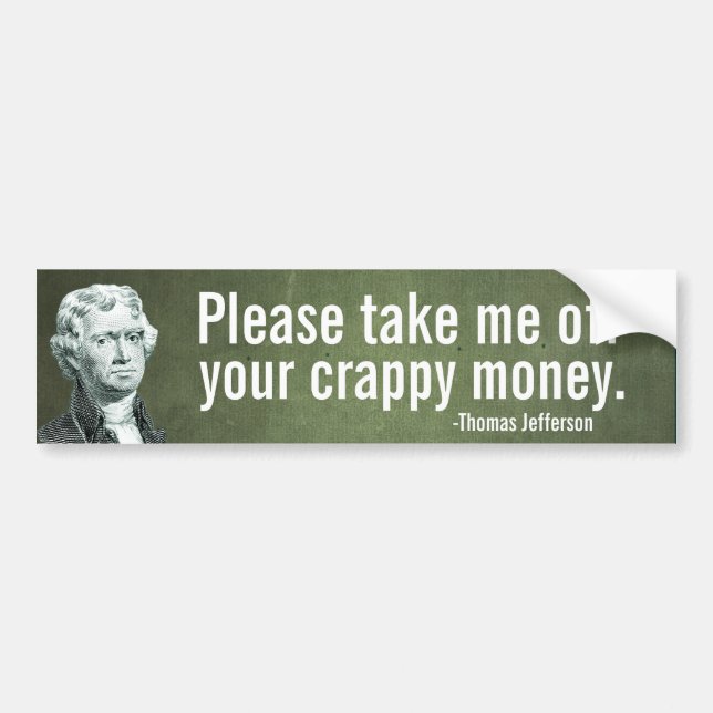 Jefferson Money Bumper Sticker (Front)