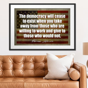 Jefferson Poster: The democracy will cease Poster