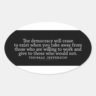 Jefferson Quote on Democracy Oval Sticker