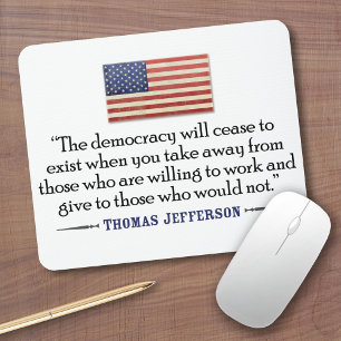Jefferson: The democracy will cease to exist... Mouse Mat