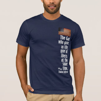 Jefferson: The God who gave us life... T-Shirt