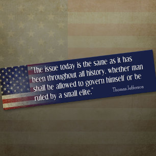 Jefferson: The Same Issue Today Bumper Sticker
