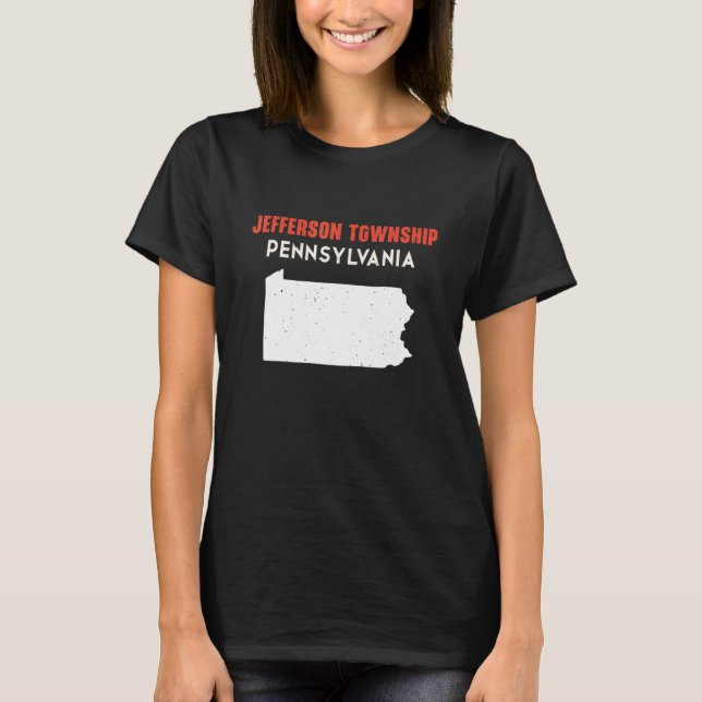 Jefferson township Pennsylvania USA State America  T-Shirt (Front)