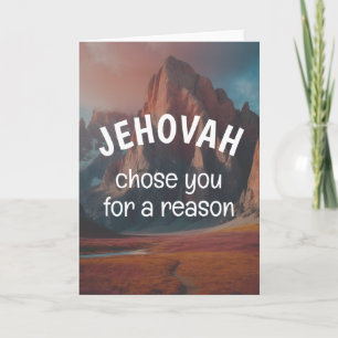 Jehovah Chose You For a Reason JW Card