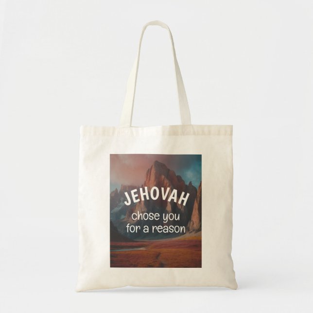 Jehovah Chose You For a Reason | JW Tote Bag (Front)