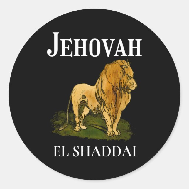 Jehovah Is El Shaddai Means The Almighty God Classic Round Sticker (Front)