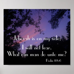 Jehovah is on my side sunset bible verse Psalm Poster