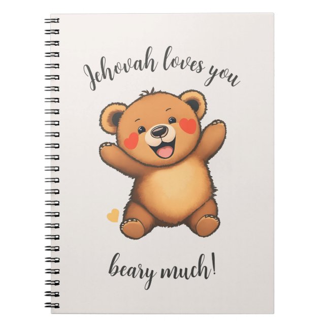Jehovah Loves You Beary Much | JW  Notebook (Front)