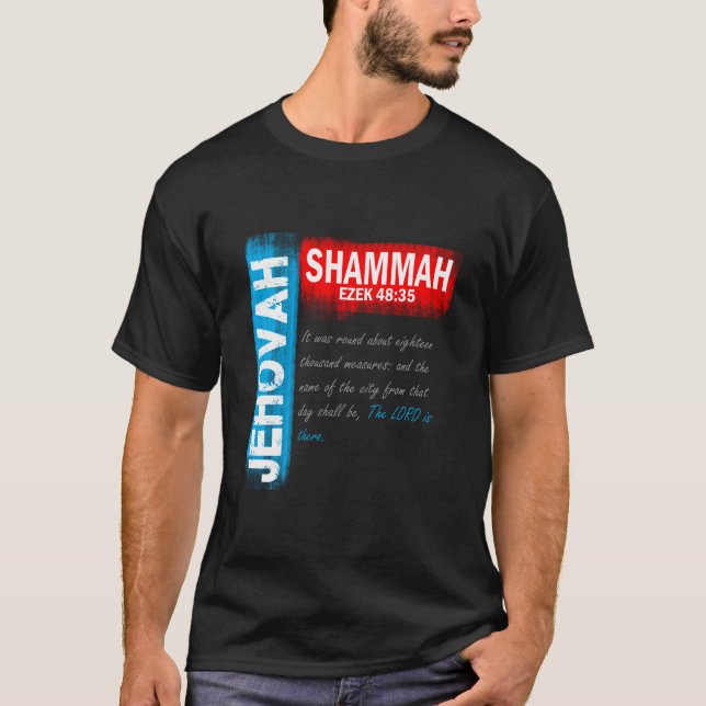 Jehovah Shammah T-Shirt (Front)