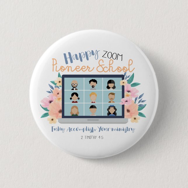 Jehovah Witness Happy Zoom Pioneer School 2022 6 Cm Round Badge (Front)