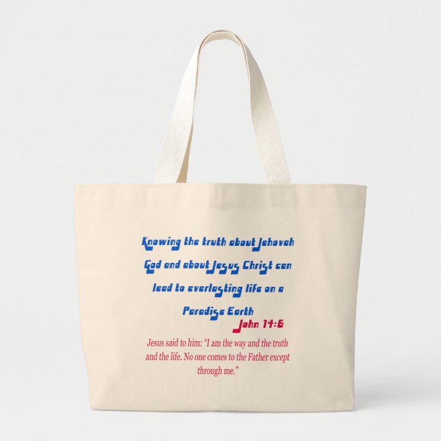 Jehovah's Witness John14-6 Large Tote Bag (Front)