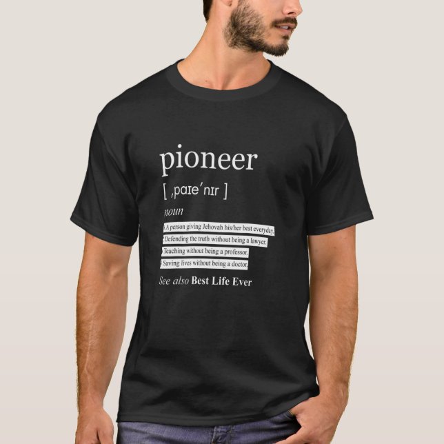 Jehovah's Witness Pioneer Definition Best Life Eve T-Shirt (Front)