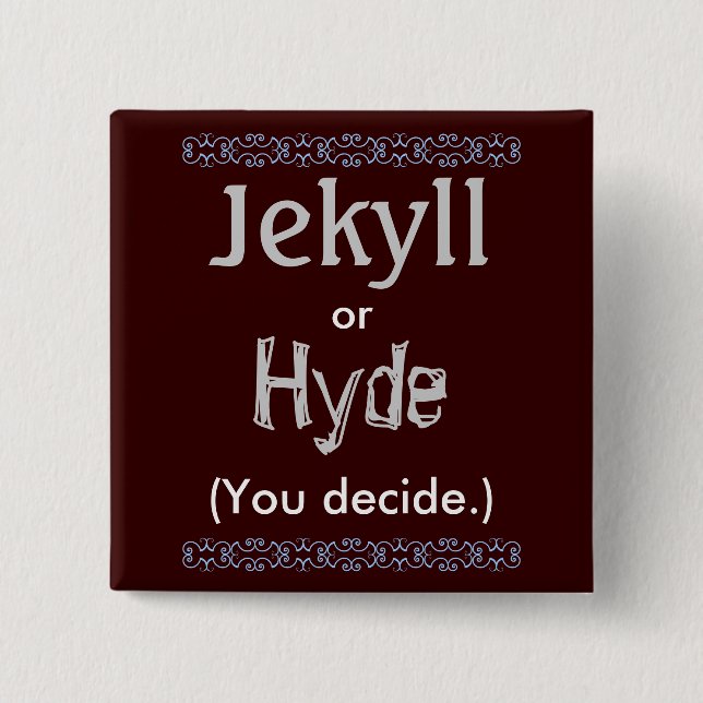 Jekyll/Hyde 15 Cm Square Badge (Front)