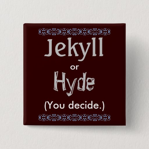 Image of Jekyll/Hyde 15 Cm Square Badge