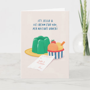 Jello and Ice Cream Get Well Soon Card