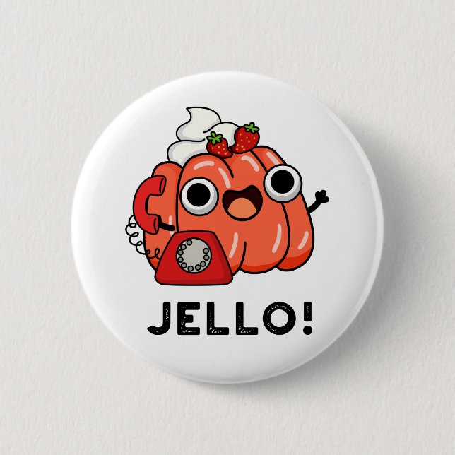 Jello Funny Jello On Phone Pun  6 Cm Round Badge (Front)