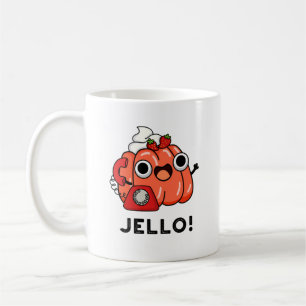Jello Funny Jello On Phone Pun  Coffee Mug