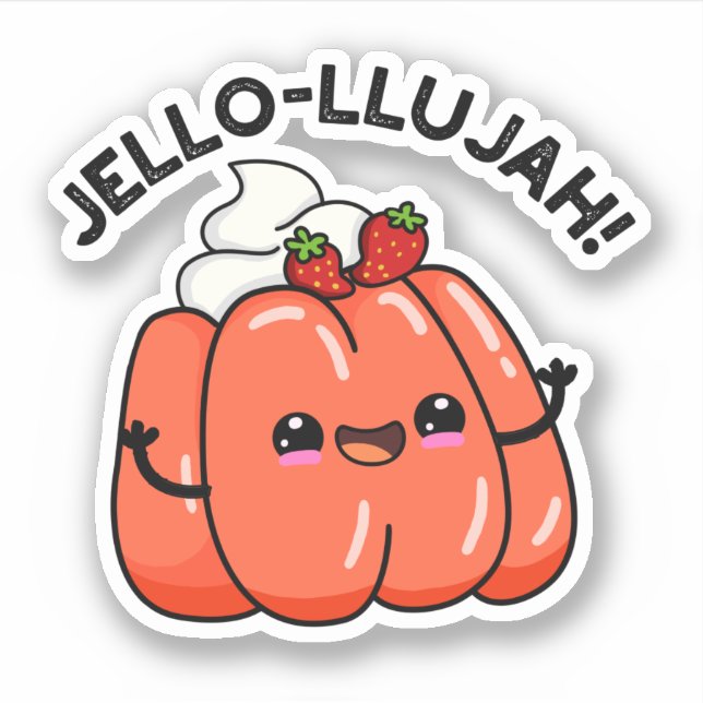 Jello-llujah Funny Jello Food Pun  (Front)