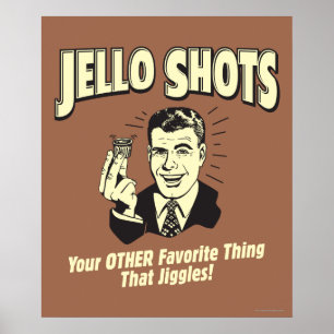 Jello Shots: Other Favourite Thing Poster