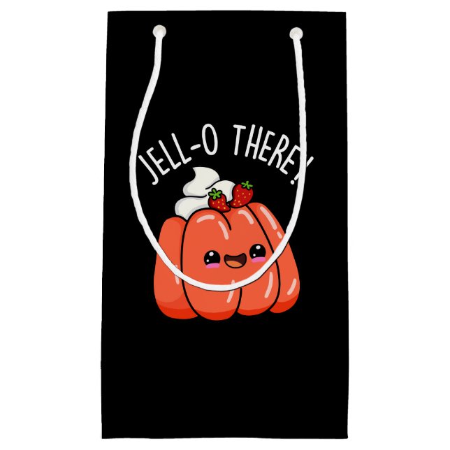 Jello There Funny Orange Jello Pun Dark BG Small Gift Bag (Front)