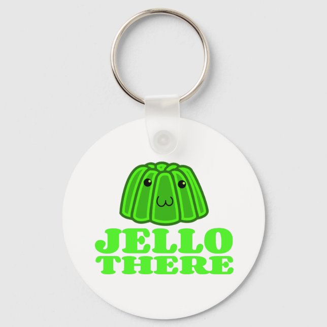 Jello There Key Ring (Front)