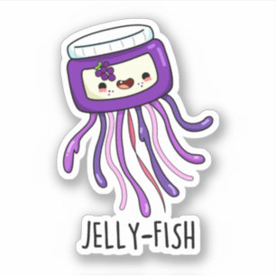 Jelly-fish Funny Jelly Jar Pun 