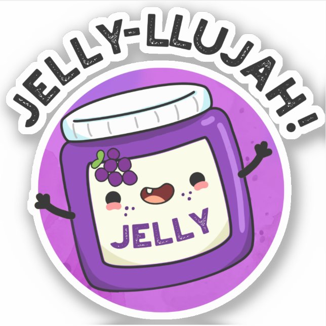 Jelly-llujah Funny Jelly Pun  (Front)