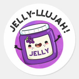 Jelly-llujah Funny Jelly Pun Classic Round Sticker