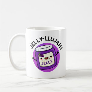 Jelly-llujah Funny Jelly Pun  Coffee Mug