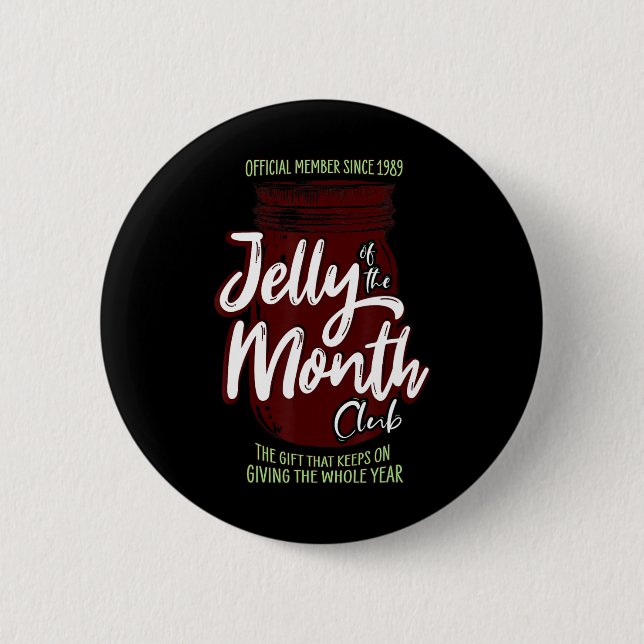 Jelly Of The Month Club Fun Men And Women Christma 6 Cm Round Badge (Front)