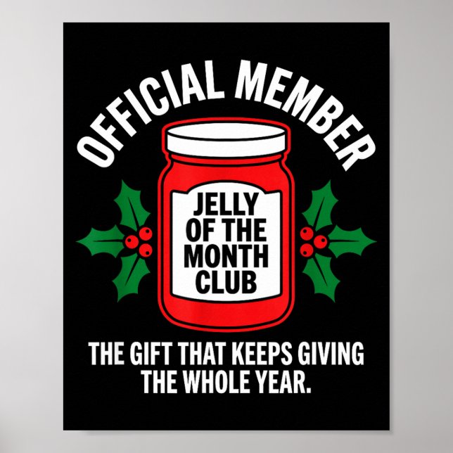 Jelly Of The Month Club Member Funny Christmas  Poster (Front)