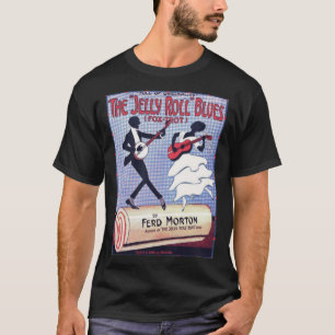 Jelly Roll Blues   T-Shirt