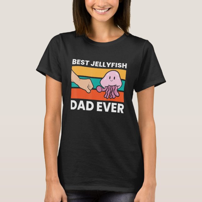 Jellyfish Pet Best Jellyfish Dad Ever T-Shirt (Front)