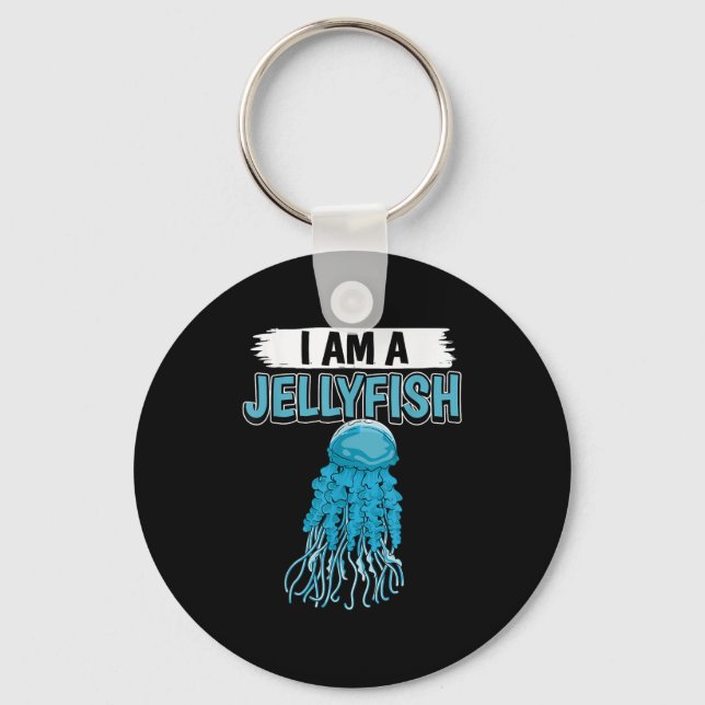 Jellyfish Quote I Am A Jellyfish  Key Ring (Front)