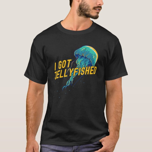 Jellyfish Swimming I Got Jellyfished Sting Cute Lo T-Shirt (Front)