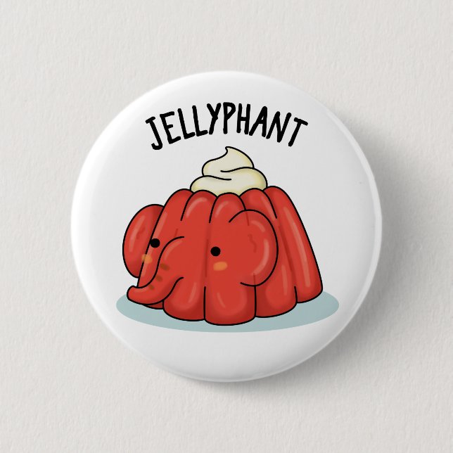 Jellyphant Funny Elephant Jelly Pun 6 Cm Round Badge (Front)