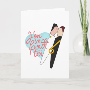 J'en pince pour toi card