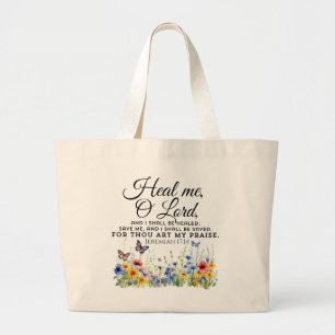 Jeremiah 17:14 Healing Bible Verse Wildflowers Large Tote Bag