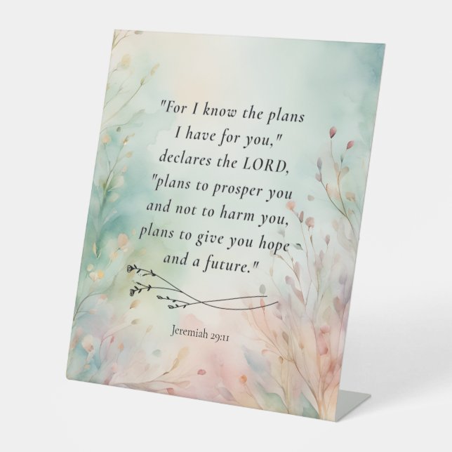 Jeremiah 29:11 Bible Verse Image Pedestal Sign (Front)
