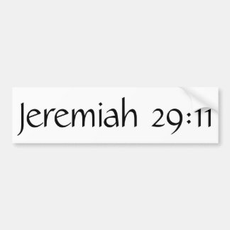 Jeremiah 29:11 bumper sticker