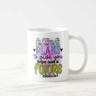 Jeremiah 29:11 coffee mug