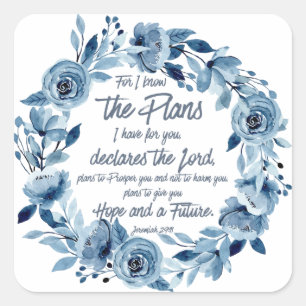 Jeremiah 29:11 For I know the Plans Blue Floral Square Sticker