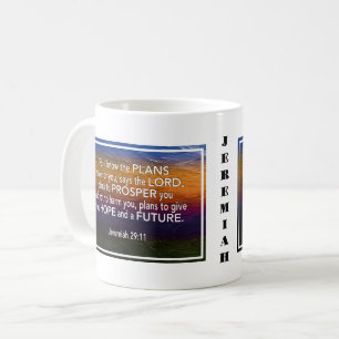 Jeremiah 29:11 FOR I KNOW THE PLANS Christian Coffee Mug
