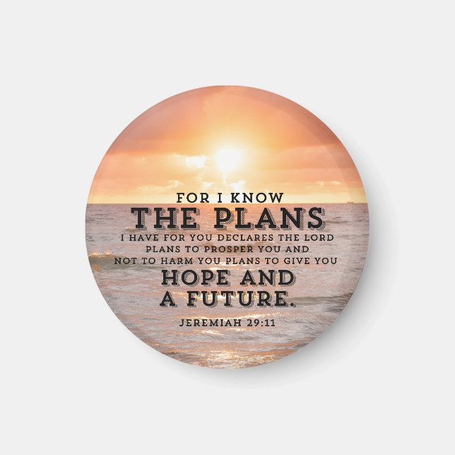 Jeremiah 29:11 For I know the Plans Sunrise Magnet (Front)