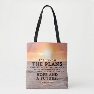 Jeremiah 29:11 For I know the plans Sunrise Tote Bag