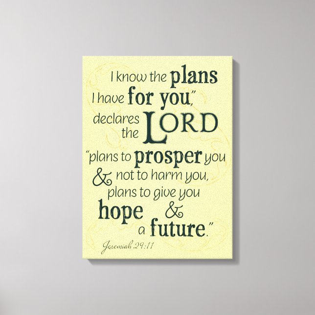 Jeremiah 29:11 I know the plans I have for you... Canvas Print (Front)