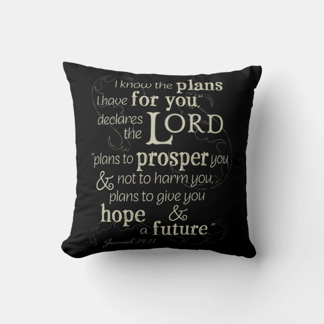 Jeremiah 29:11 I know the plans I have for you... Cushion (Front)