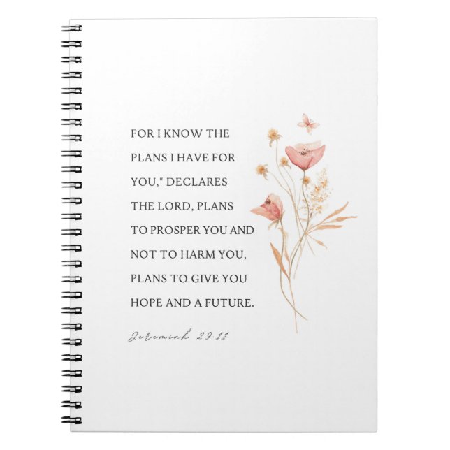 Jeremiah 29:11 I know the plans I have for you Notebook (Front)