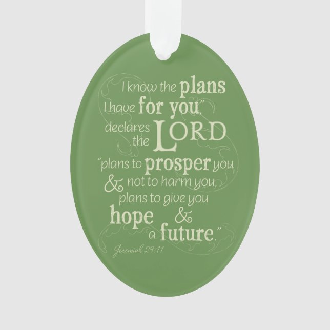 Jeremiah 29:11 I know the plans I have for you... Ornament (Front)