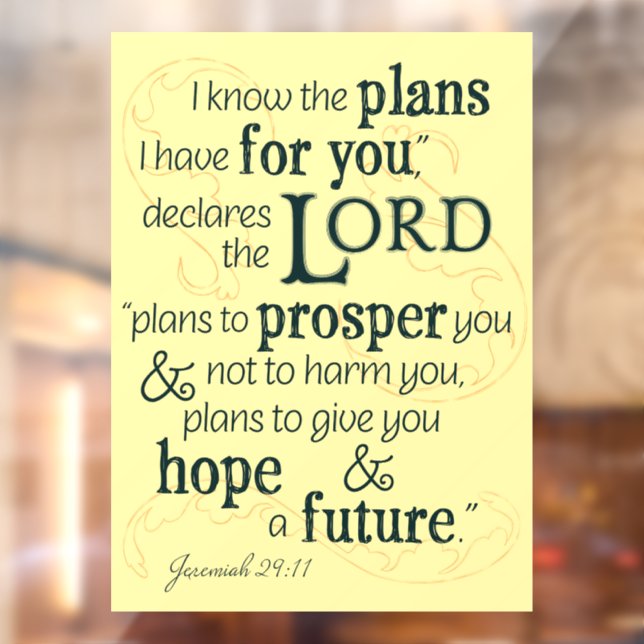 Jeremiah 29:11 I know the plans I have for you...  Window Cling (Sheet 2)